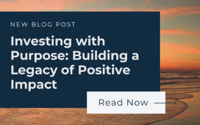Investing with Purpose: Building a Legacy of Positive Impact